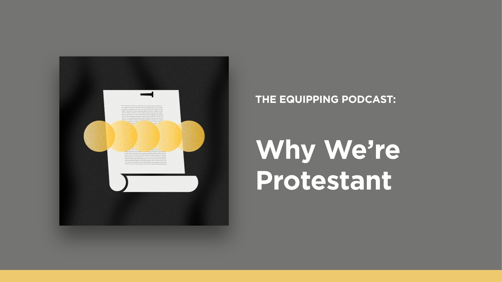 Why We're Protestant