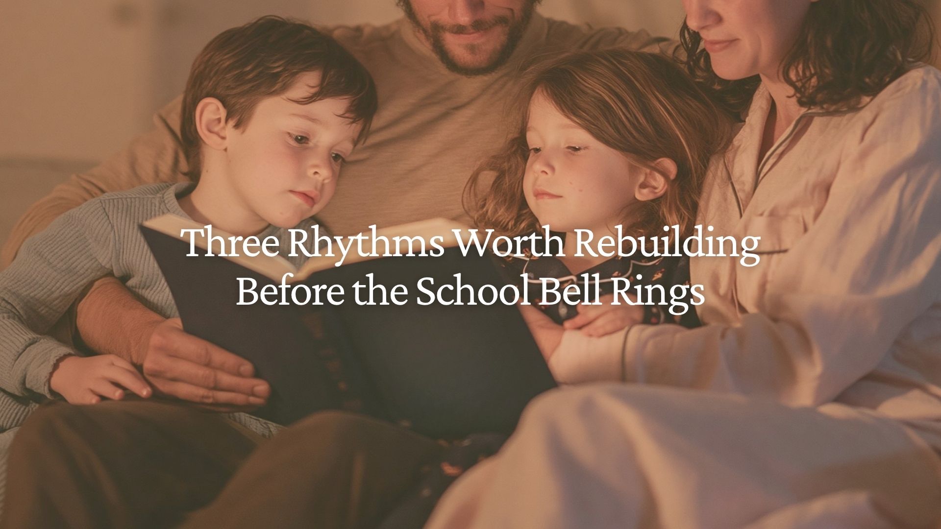 Three Rhythms Worth Rebuilding Before the School Bell Rings